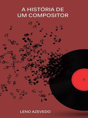 cover image of A História de um Compositor